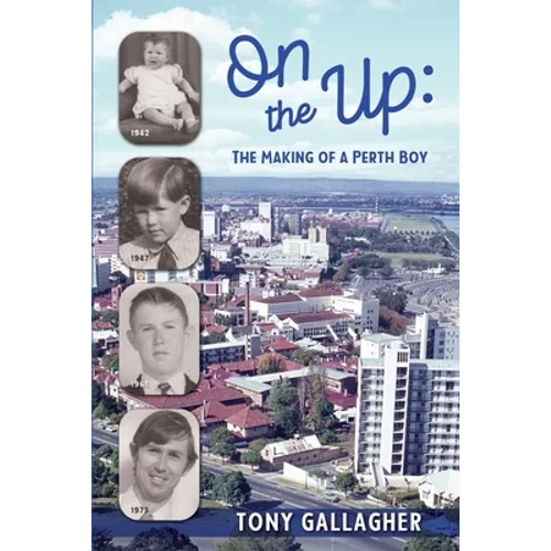 On the Up: The Making of a Perth Boy