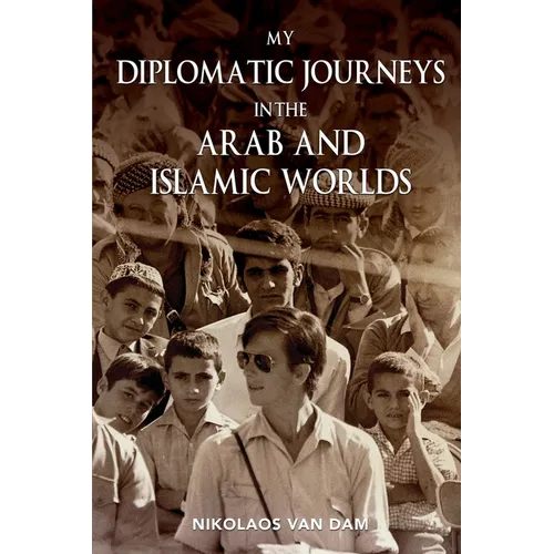 My Diplomatic Journeys in the Arab and Islamic worlds - Paperback