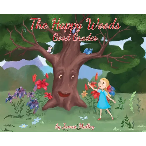 The Happy Woods: Good Grades, with Caucasian Illustrations - Hardcover