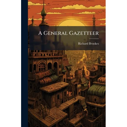 A General Gazetteer - Paperback