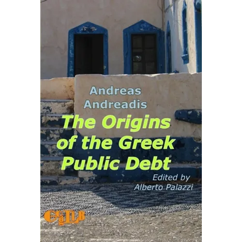 The Origins of the Greek Public Debt - Paperback