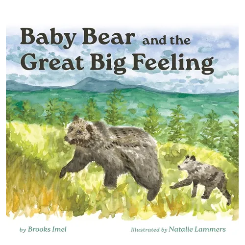 Baby Bear and the Great Big Feeling - Hardcover