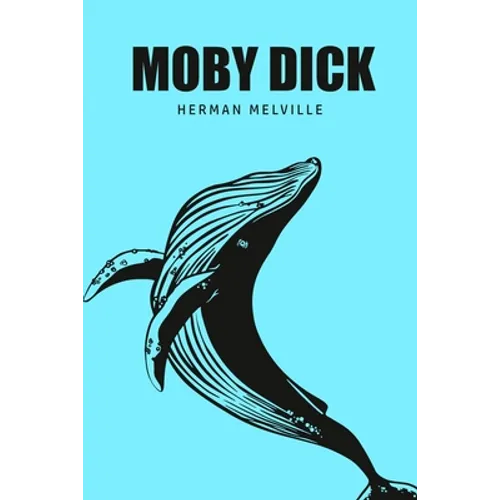 Moby Dick or, The Whale - Paperback