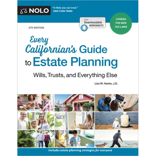 Every Californian's Guide to Estate Planning: Wills, Trust & Everything Else - Paperback