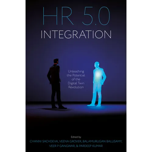 HR 5.0 Integration: Unleashing the Potential of the Digital Twin Revolution - Hardcover