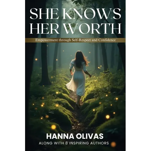 She Knows Her Worth: Empowerment through Self-Respect and Confidence - Paperback