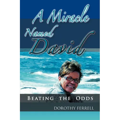 A Miracle Named David: Beating the Odds - Paperback