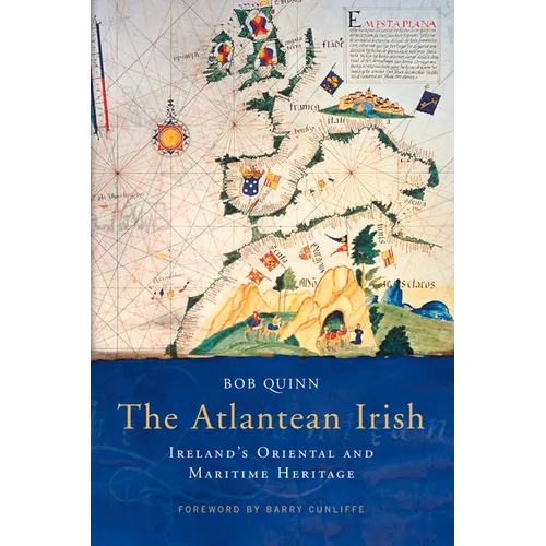 The Atlantean Irish: Ireland's Oriental and Maritime Heritage - Paperback