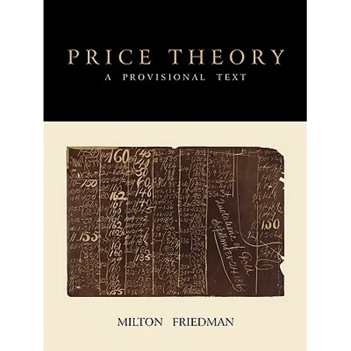 Price Theory: A Provisional Text - Paperback