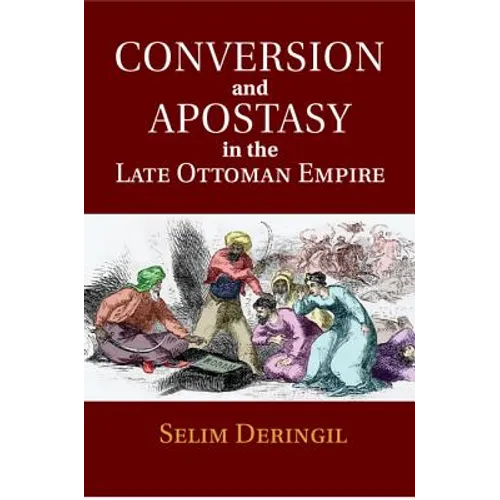 Conversion and Apostasy in the Late Ottoman Empire - Paperback