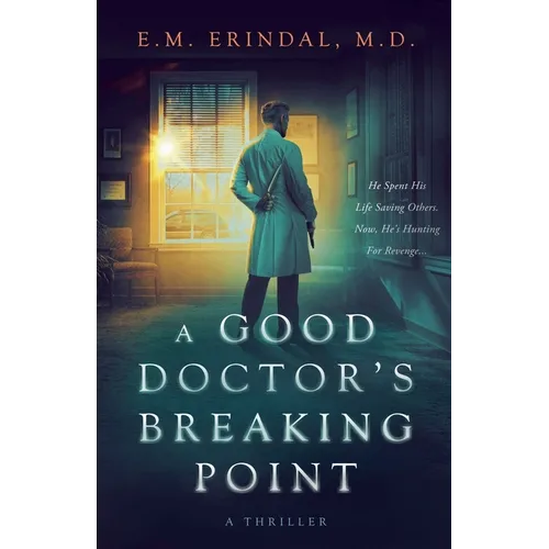 A Good Doctor's Breaking Point - Paperback