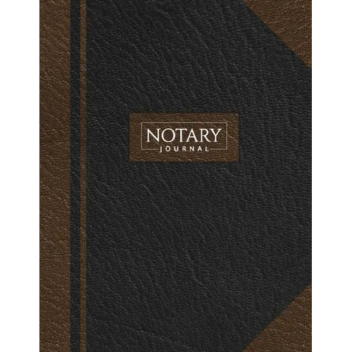 Notary Journal: Public Record Book for Men Women, Logbook for Notarial Acts, 390 Entries, A4, Black & Brown Cover - Paperback