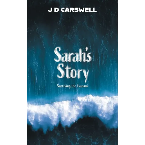 Sarah's Story: Surviving the Tsunami - Paperback