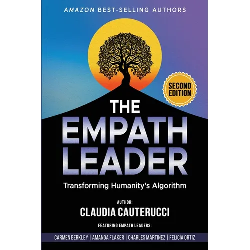 The Empath Leader: Transforming Humanity's Algorithm - Paperback