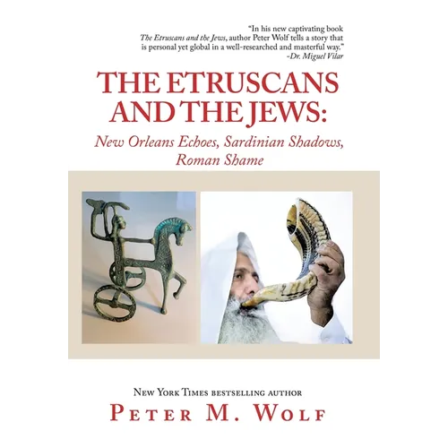 The Etruscans and the Jews: New Orleans Echoes, Sardinian Shadows, Roman Shame
