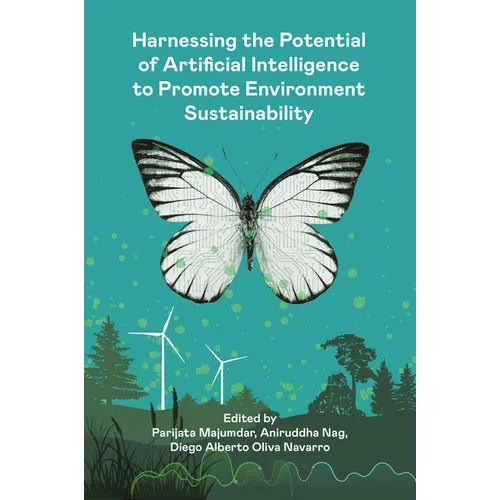 Harnessing the Potential of Artificial Intelligence to Promote Environmental Sustainability - Hardcover