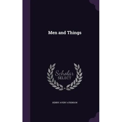 Men and Things - Hardcover