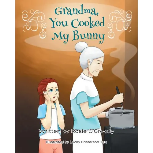 Grandma - You Cooked My Bunny - Paperback