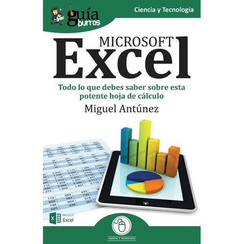 GuíaBurros Excel: Todo lo que debes saber sobre esta potente hoja de cálculo - Paperback