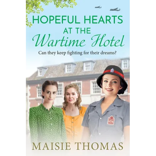 Hopeful Hearts at the Wartime Hotel - Paperback
