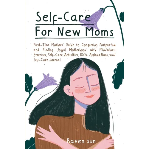 Self-Care For New Moms - Paperback