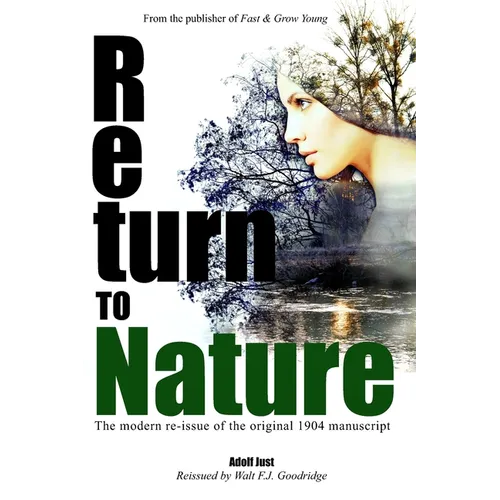 Return to Nature: The modern re-issue of the original 1904 manuscript - Paperback