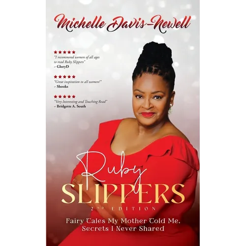 Ruby Slippers: Fairy Tales My Mother Told Me, Secrets I Never Shared - Paperback