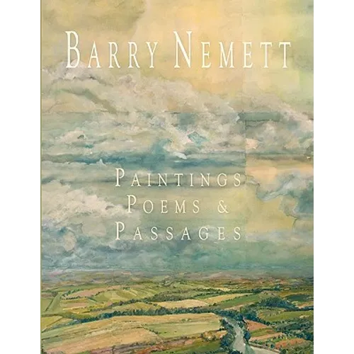 Barry Nemett: Paintings, Poems, & Passages - Paperback
