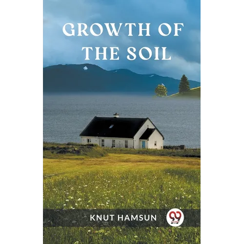 Growth of the Soil - Paperback