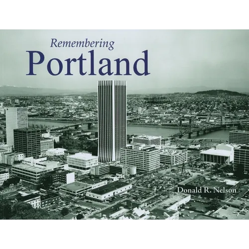 Remembering Portland - Paperback