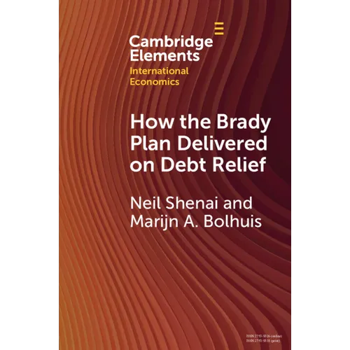 How the Brady Plan Delivered on Debt Relief - Paperback