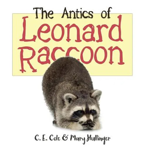 The Antics of Leonard Raccoon - Paperback