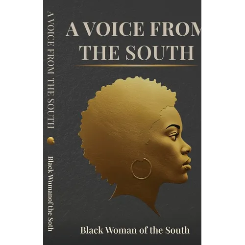 A Voice from the South - Paperback