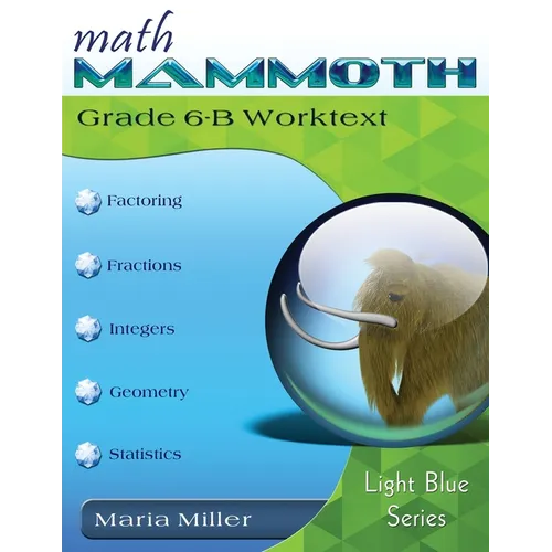Math Mammoth Grade 6-B Worktext