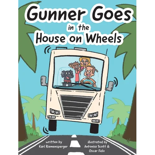 Gunner Goes in the House on Wheels - Hardcover