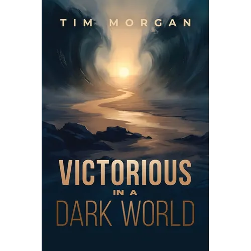 Victorious in a Dark World - Paperback