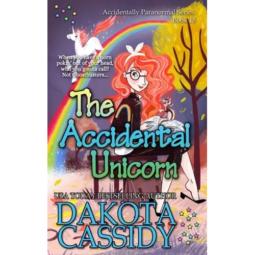 The Accidental Unicorn - Paperback