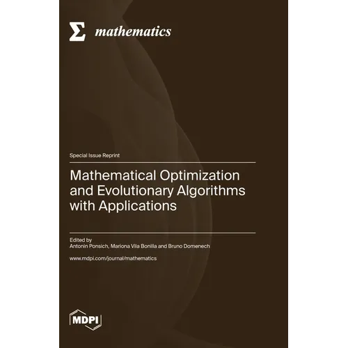 Mathematical Optimization and Evolutionary Algorithms with Applications - Hardcover