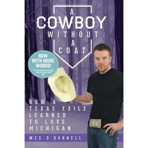 A Cowboy Without a Coat: How a Texas Exile Learned to Love Michigan