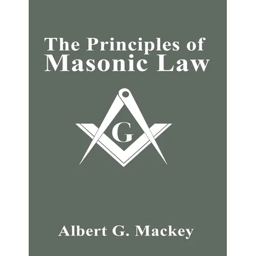 The Principles of Masonic Law - Paperback