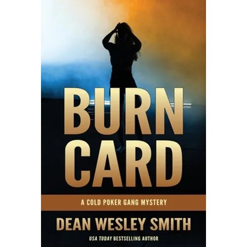 Burn Card: A Cold Poker Gang Mystery - Paperback