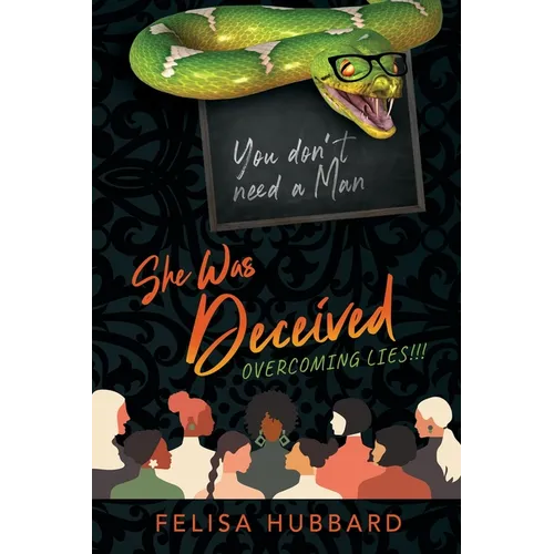 She Was Deceived: Overcoming Lies!!! - Paperback