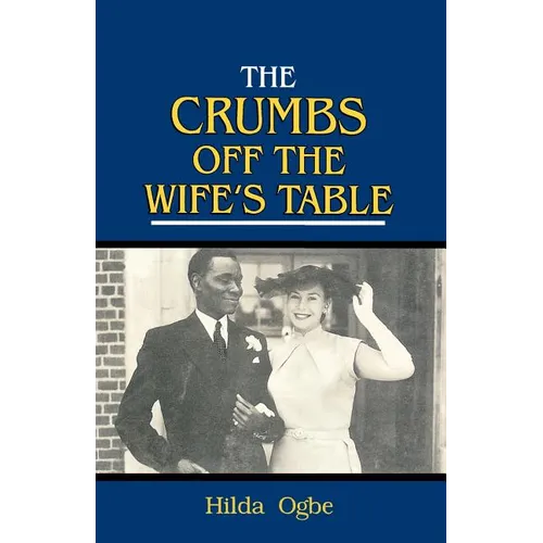 The Crumbs Off the Wife's Table - Paperback