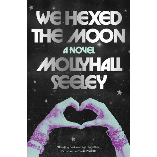 We Hexed the Moon - Paperback