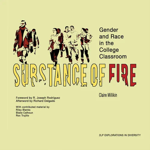 Substance of Fire: Gender and Race in the College Classroom - Paperback