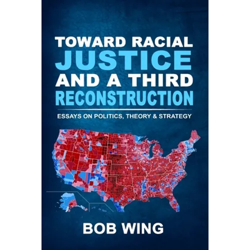 Toward Racial Justice and a Third Reconstruction - Paperback