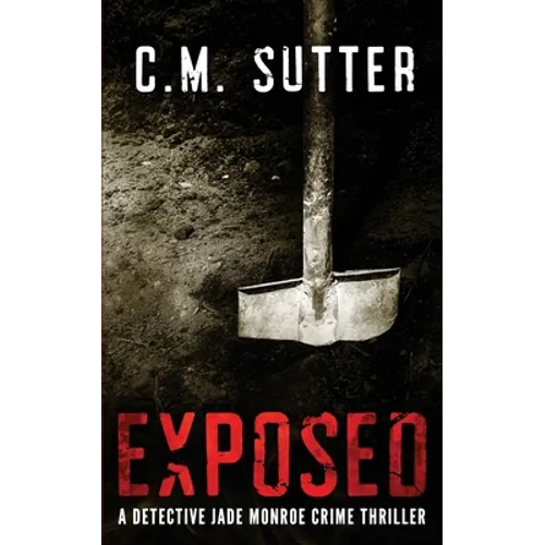 Exposed: A Detective Jade Monroe Crime Thriller Book 5 - Paperback