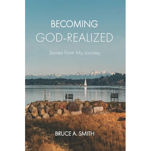 Becoming God-Realized: Stories From My Journey - Paperback