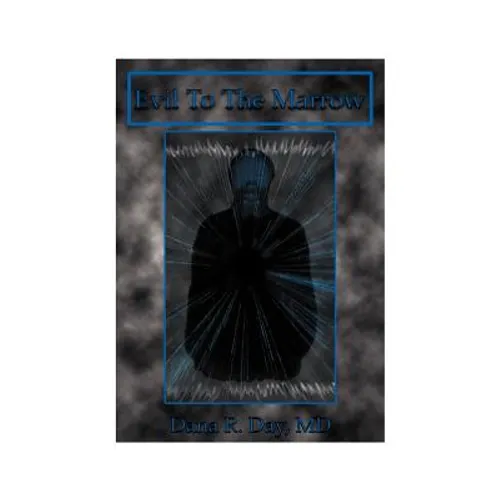 Evil to the Marrow - Paperback
