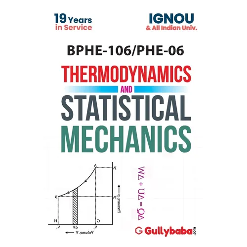 BPHE-106 Thermodynamics and Statistical Mechanics - Paperback